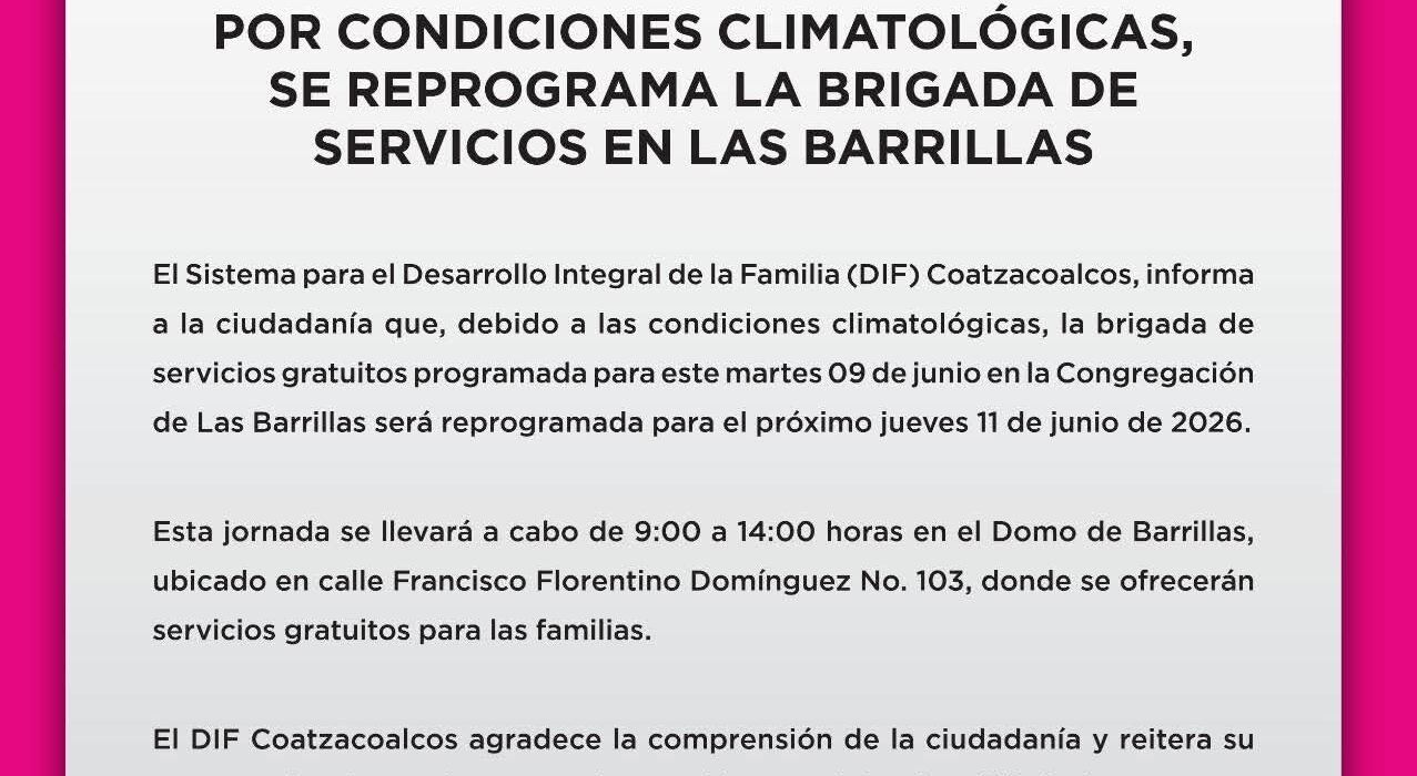 POR CONDICIONES CLIMATOLÓGICAS, SE REPROGRAMA LA BRIGADA DE SERVICIOS EN LAS BARRILLAS