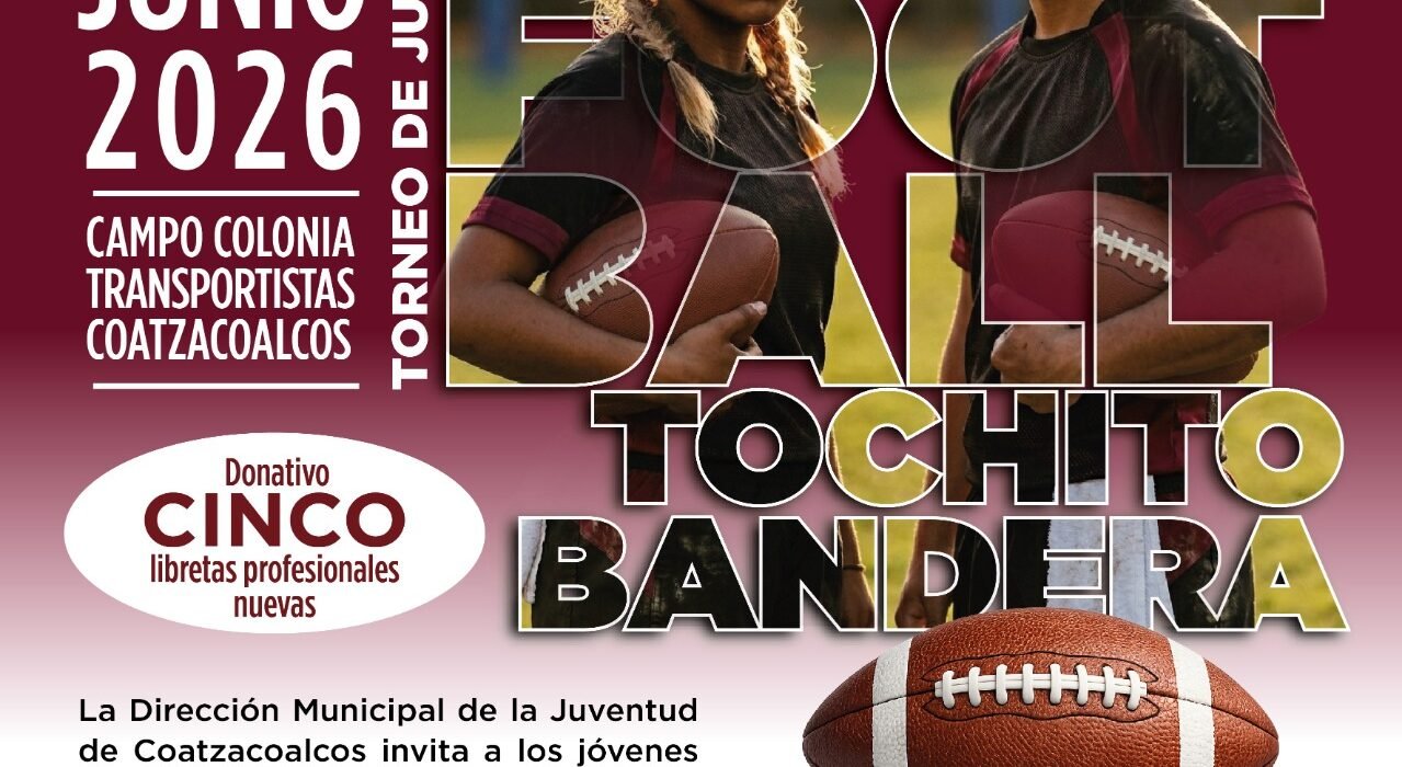 Ayuntamiento de Coatzacoalcos y DIMJUVE invitan al Torneo Relámpago de Flag Football Tochito Bandera
